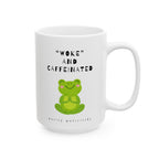 "WOKE” and Caffeinated Meditating Frog - Coffee Mug