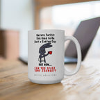 Before Tariffs Coffee Cup But Now...Can You Spare Some Change?? - Coffee Mug