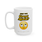 Are We Great Again? - Eye Roll Emoji Coffee Mug