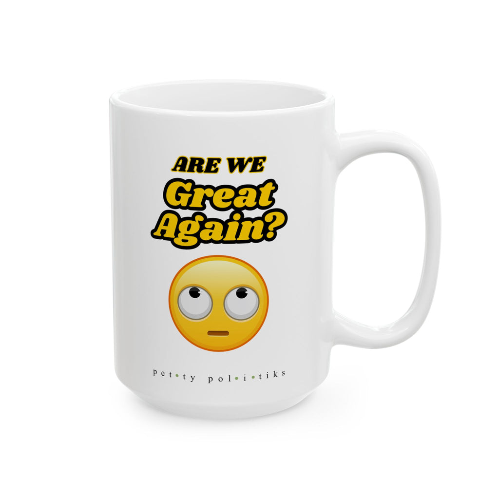 Are We Great Again? - Eye Roll Emoji Coffee Mug