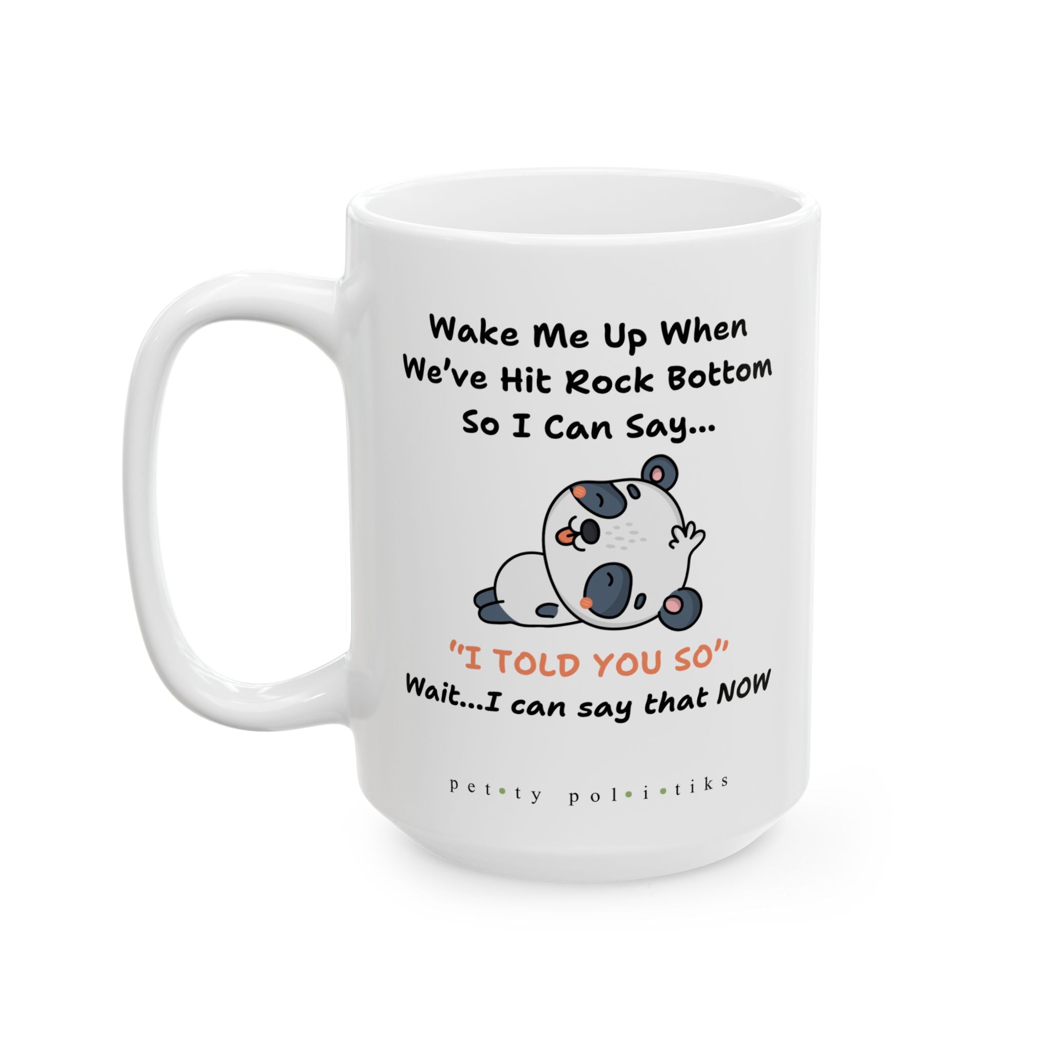 Wake Me Up When We've Hit Bottom – Coffee Mug