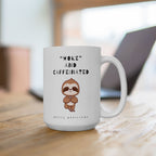 "WOKE” and Caffeinated Yoga Sloth - Coffee Mug