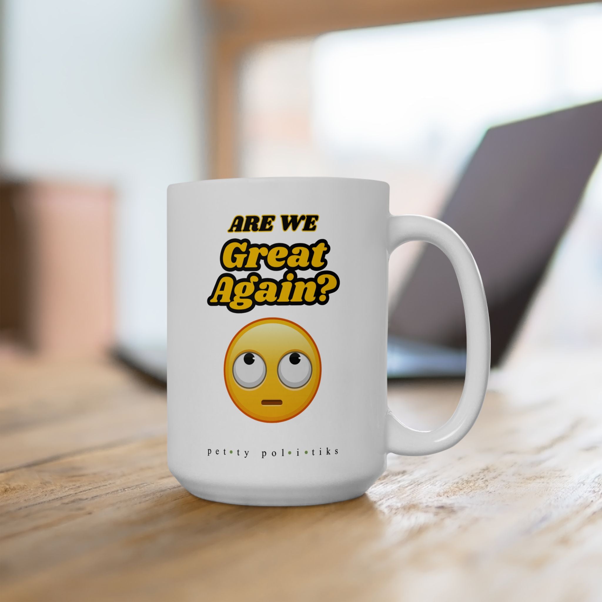 Are We Great Again? - Eye Roll Emoji Coffee Mug