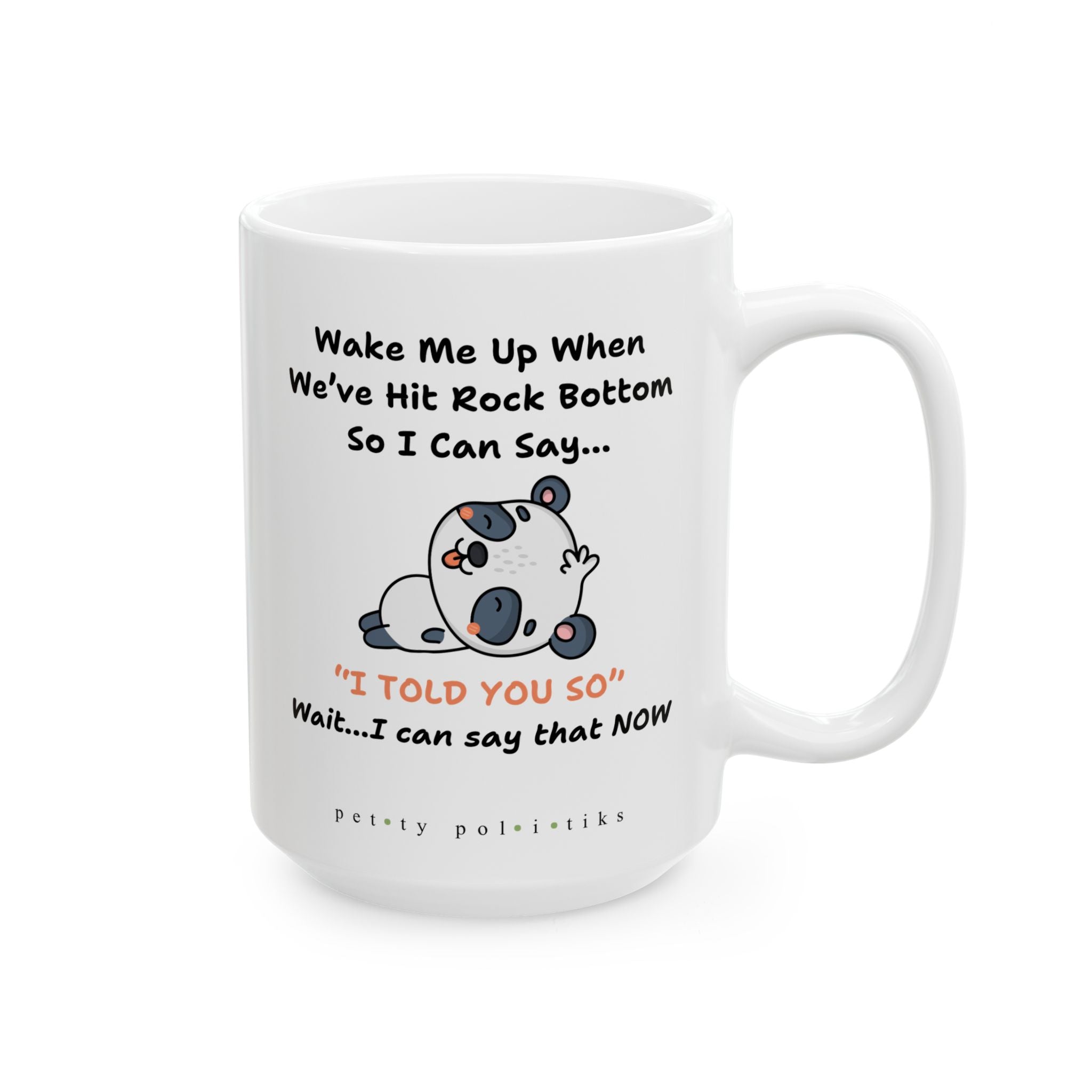 Wake Me Up When We've Hit Bottom – Coffee Mug