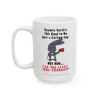 Before Tariffs Coffee Cup But Now...Can You Spare Some Change?? - Coffee Mug