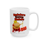 Dictators Gonna Dictate, Heavy On the... - Coffee Mug